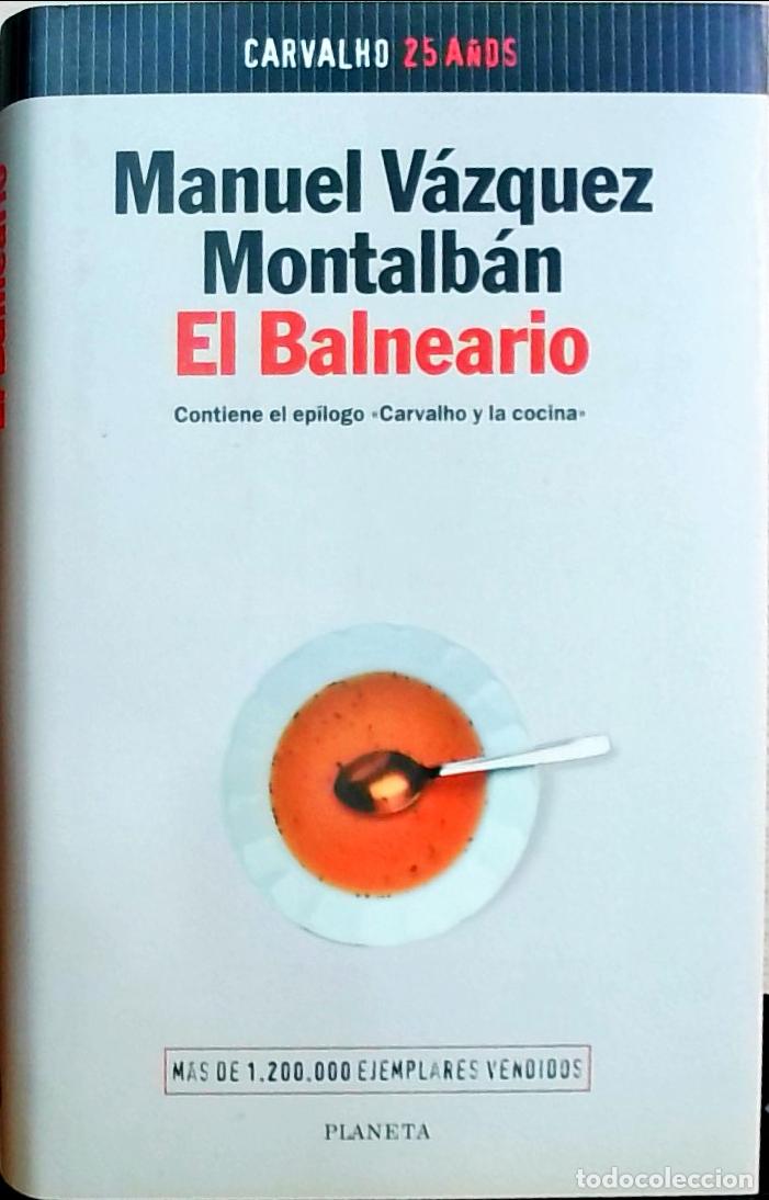 Libri di seconda mano: El balneario - V&aacute;zquez Montalb&aacute;n, Manuel: