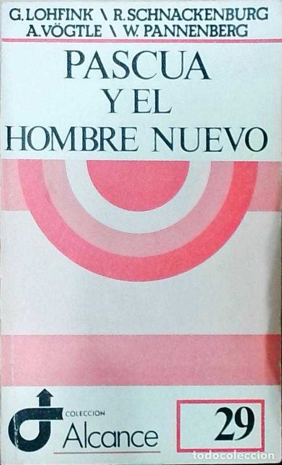 Livros em segunda m&atilde;o: Pascua y el hombre nuevo - Lohfink, Gerhard; r. Schnackenburg; A. Vogtle y W. Pannenberg: