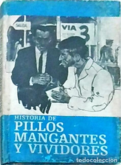 Livros em segunda m&atilde;o: Pillos, mangantes y vividores - ARCELEDO, Miguel: