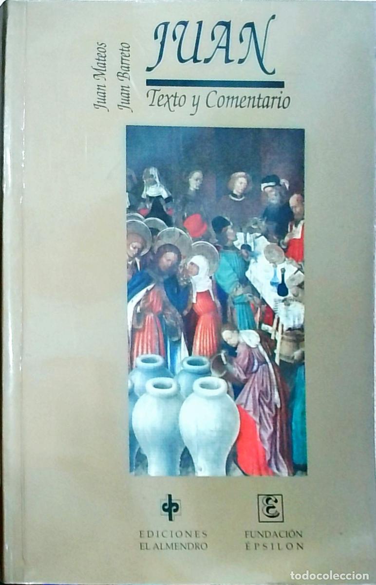 Livros em segunda m&atilde;o: Juan, texto y comentario - Mateos, Juan y Barreto, Juan: