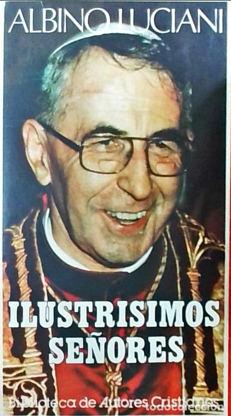 Livros em segunda m&atilde;o: Ilustr&iacute;simos se&ntilde;ores: cartas del Patriarca de Venecia - Albino Luciani (Juan Pablo I):