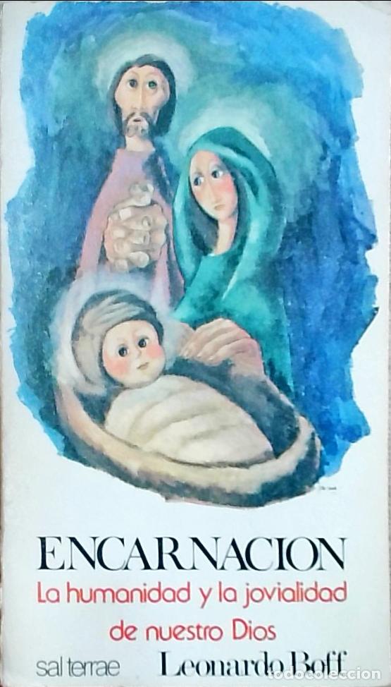 Libros: Encarnaci&oacute;n : la humanidad y la jovialidad de nuestro Dios - Boff, Leonardo Garc&iacute;a-Abril P&eacute;rez, Jes&uacute;
