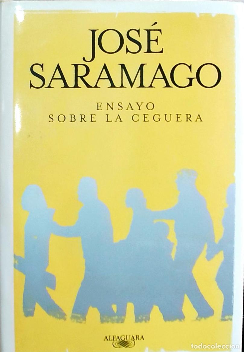 Libros: Ensayo sobre la ceguera - Saramago, Jos&eacute;: