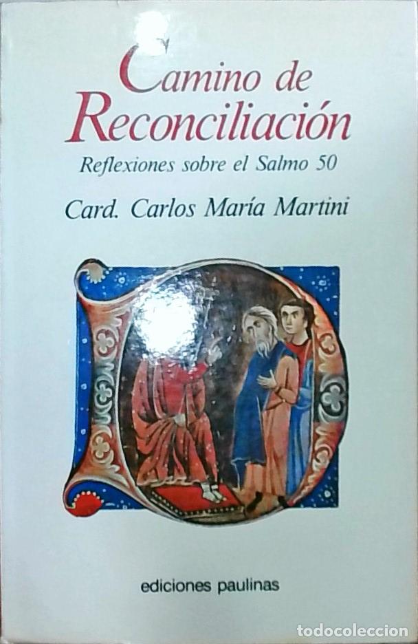 Libri di seconda mano: Camino de Reconciliaci&oacute;n: Reflexiones sobre el Salmo 50 - Card. Carlos Mar&iacute;a Martini:
