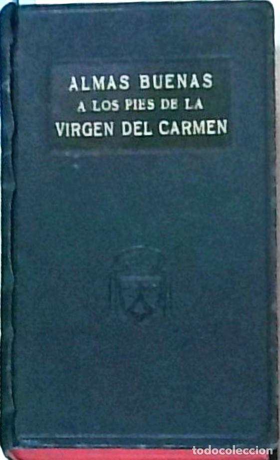 Libros: Almas buenas a los pies de la Virgen del Carmen - BESALDUCH, P. Sim&oacute;n Mar&iacute;a: