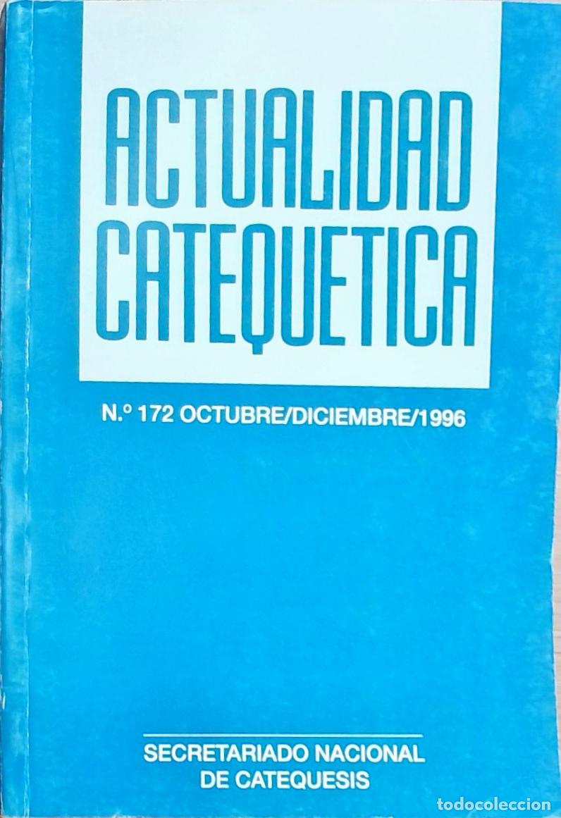 Libros: Actualidad Catequ&eacute;tica N&ordm; 172 - Autores Varios: