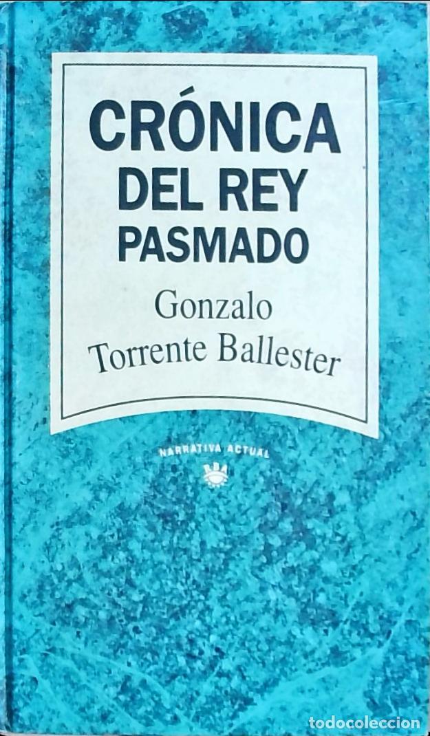 Libros: Cr&oacute;nica del rey pasmado - Gonzalo Torrente Ballester:
