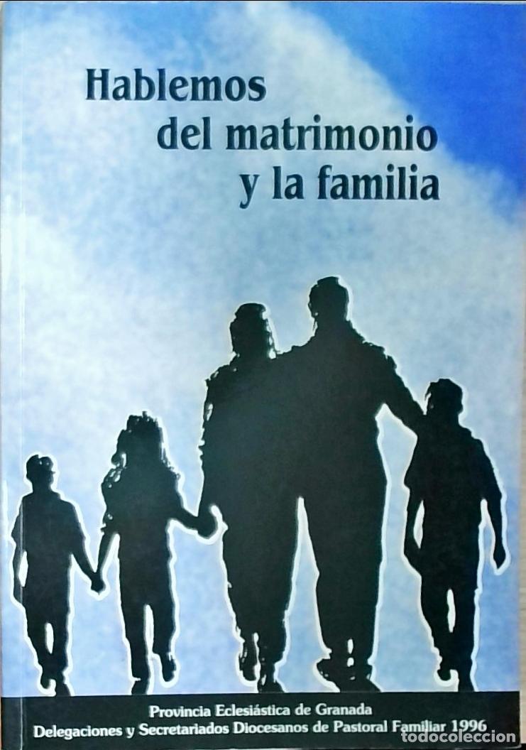 Livres: Hablemos del matrimonio y la familia: material de trabajo para grupos de novios y matrimonios - Dele