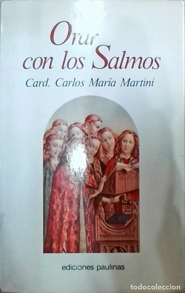Libri di seconda mano: Orar con los Salmos - Card. Carlos Mar&iacute;a Martini: