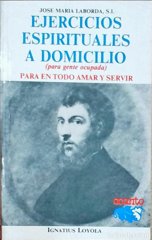 Libri di seconda mano: Ejercicios espirituales a domicilio: para gente ocupada - Laborda, Jos&eacute; Mar&iacute;a: