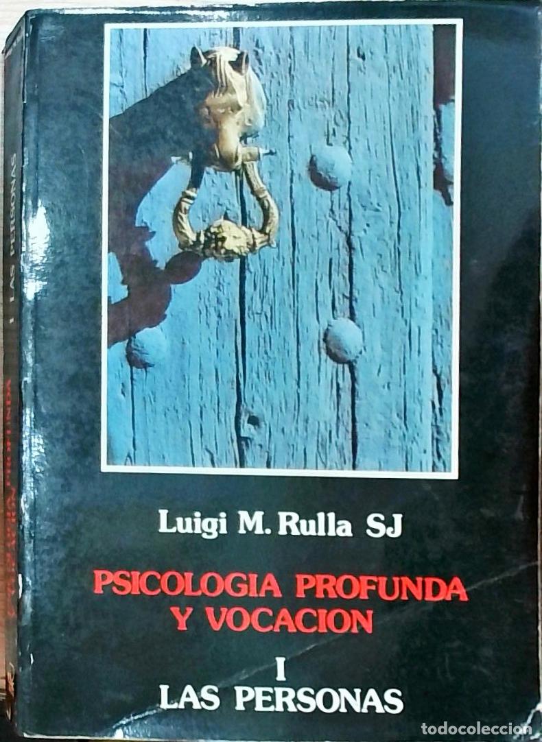 Libri di seconda mano: Psicolog&iacute;a profunda y vocaci&oacute;n I. Las personas - Luigi M. Rulla SJ: