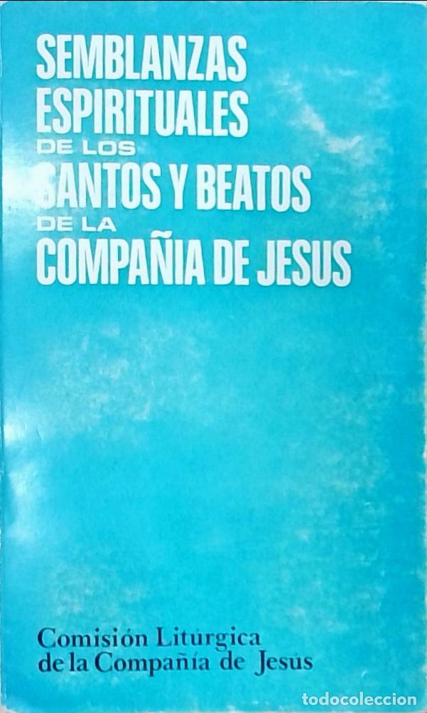 Libri di seconda mano: Semblanzas espirituales de los Santos y Beatos de la Compa&ntilde;ia de Jes&uacute;s - Comisi&oacute;n Lit&uacute;rgica de la Co