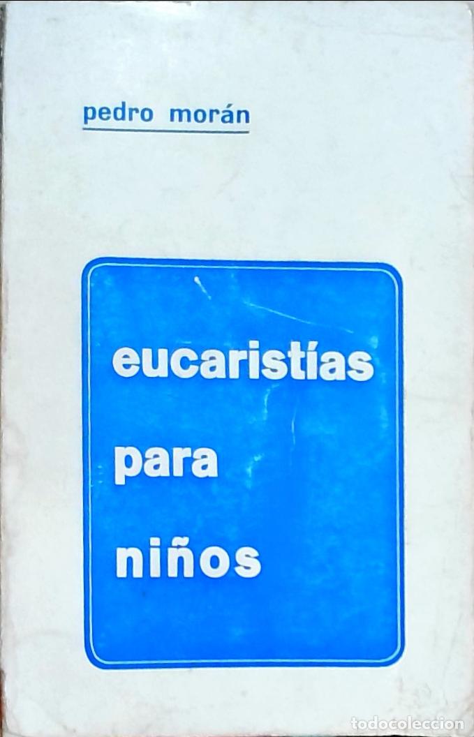 Libri di seconda mano: Eucarist&iacute;as para ni&ntilde;os - Pedro Mor&aacute;n: