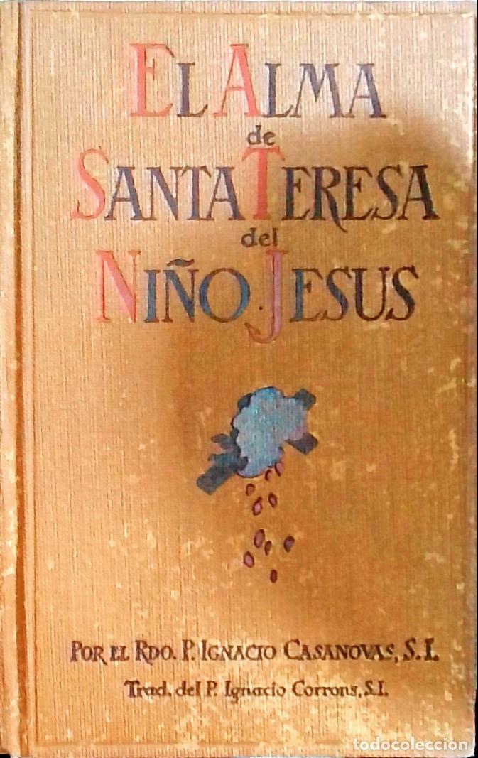 Libros: El Alma de Santa Teresa del Ni&ntilde;o Jes&uacute;s - Ignacio Casanovas, S.I.: