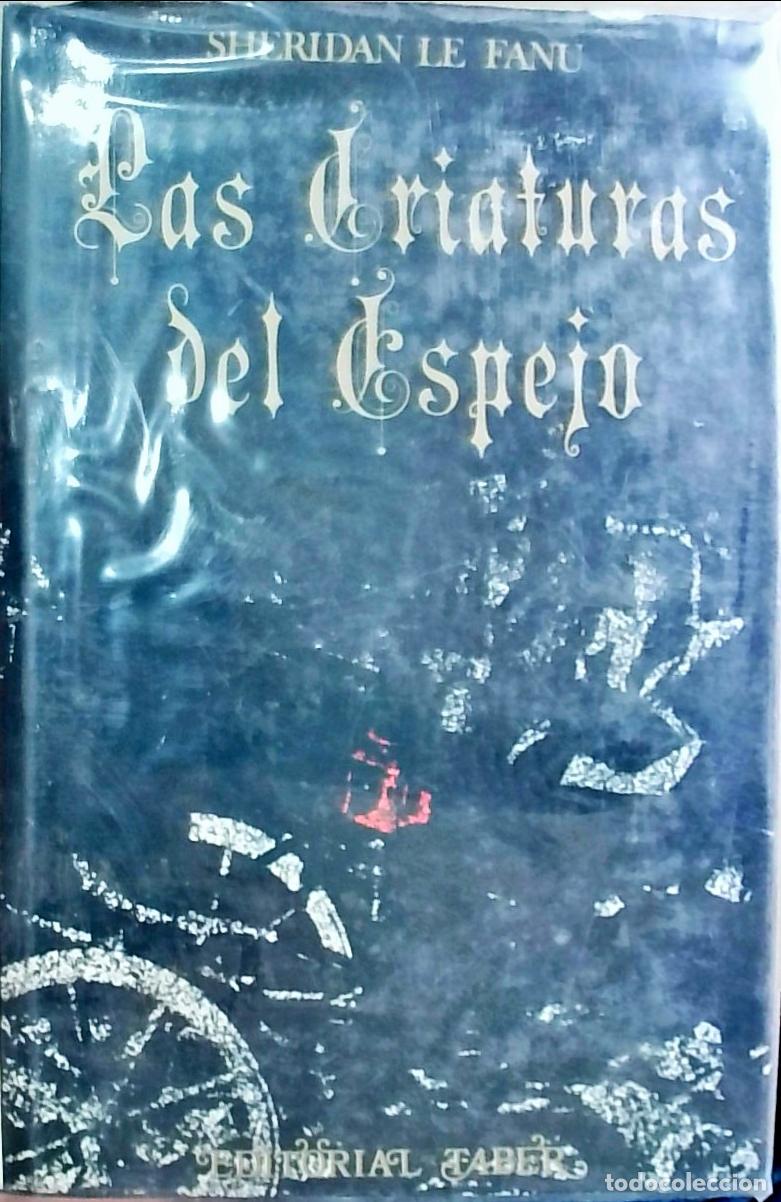 Libros: Las criaturas del espejo - Sheridan Le Fanu: