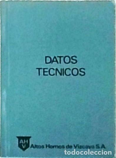 Libros: Extracto del catalogo general y tablas de datos &uacute;tiles. Datos t&eacute;cnicos. Altos hornos de Vizcaya - AA