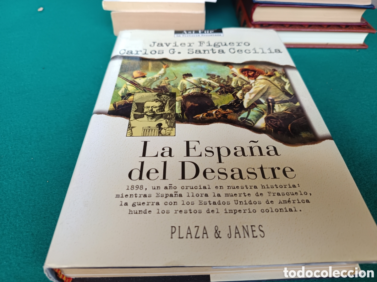 Libros: LA ESPA&Ntilde;A DEL DESASTRE : JAVIER FIGUERO