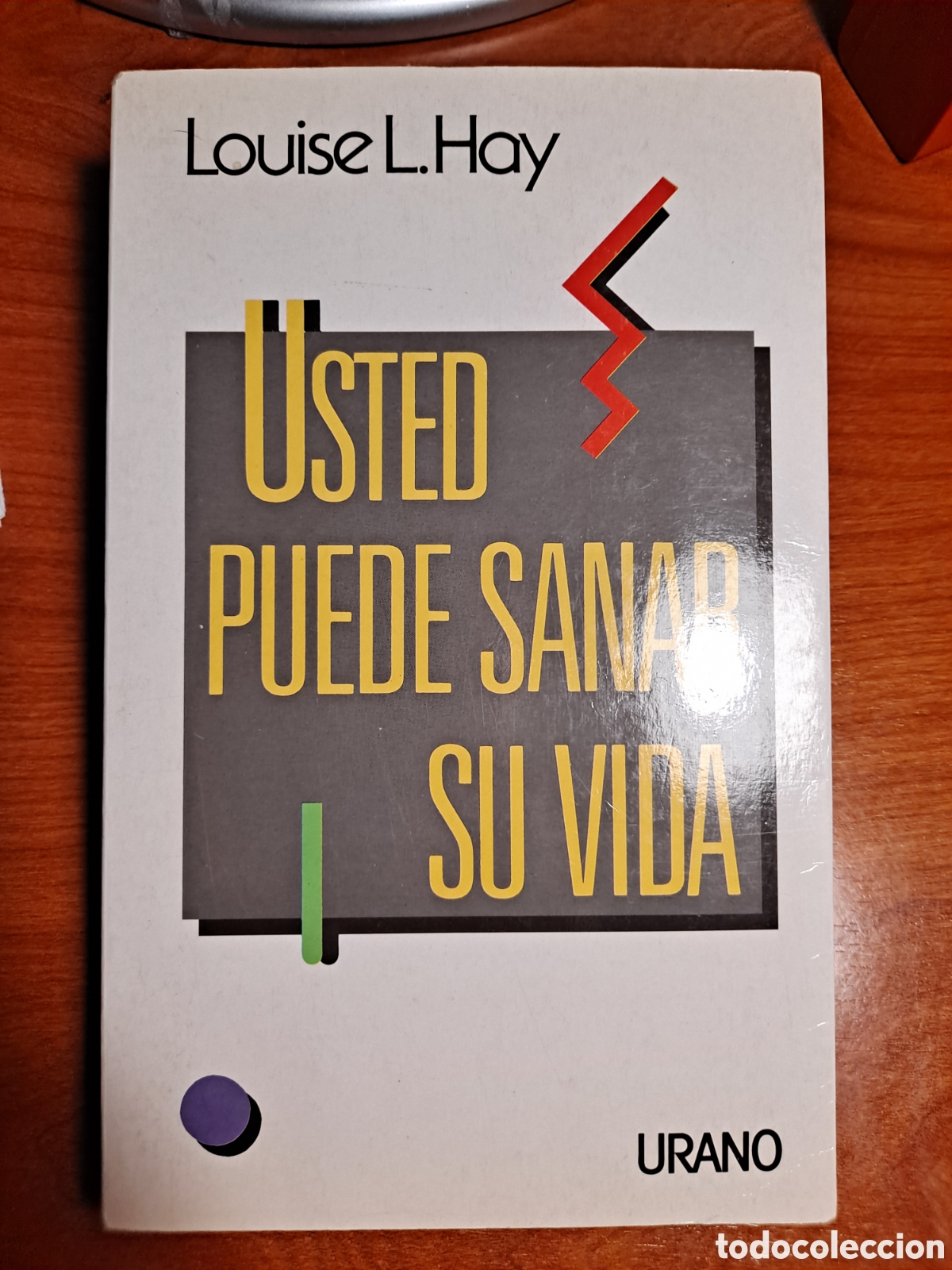 Libros: Usted puede sanar su vida, Louise L. Hay