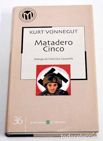 Libros: Matadero cinco o La cruzada de los ni&ntilde;os - Kurt Vonnegut