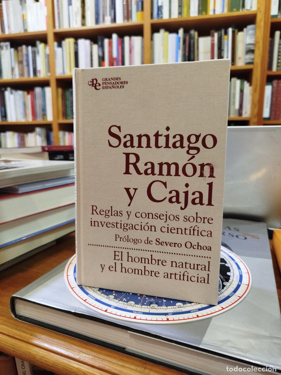 Libros: Reglas y consejos sobre investigaci&oacute;n cient&iacute;fica; El hombre natural y el hombre artificial - Ram&oacute;n y