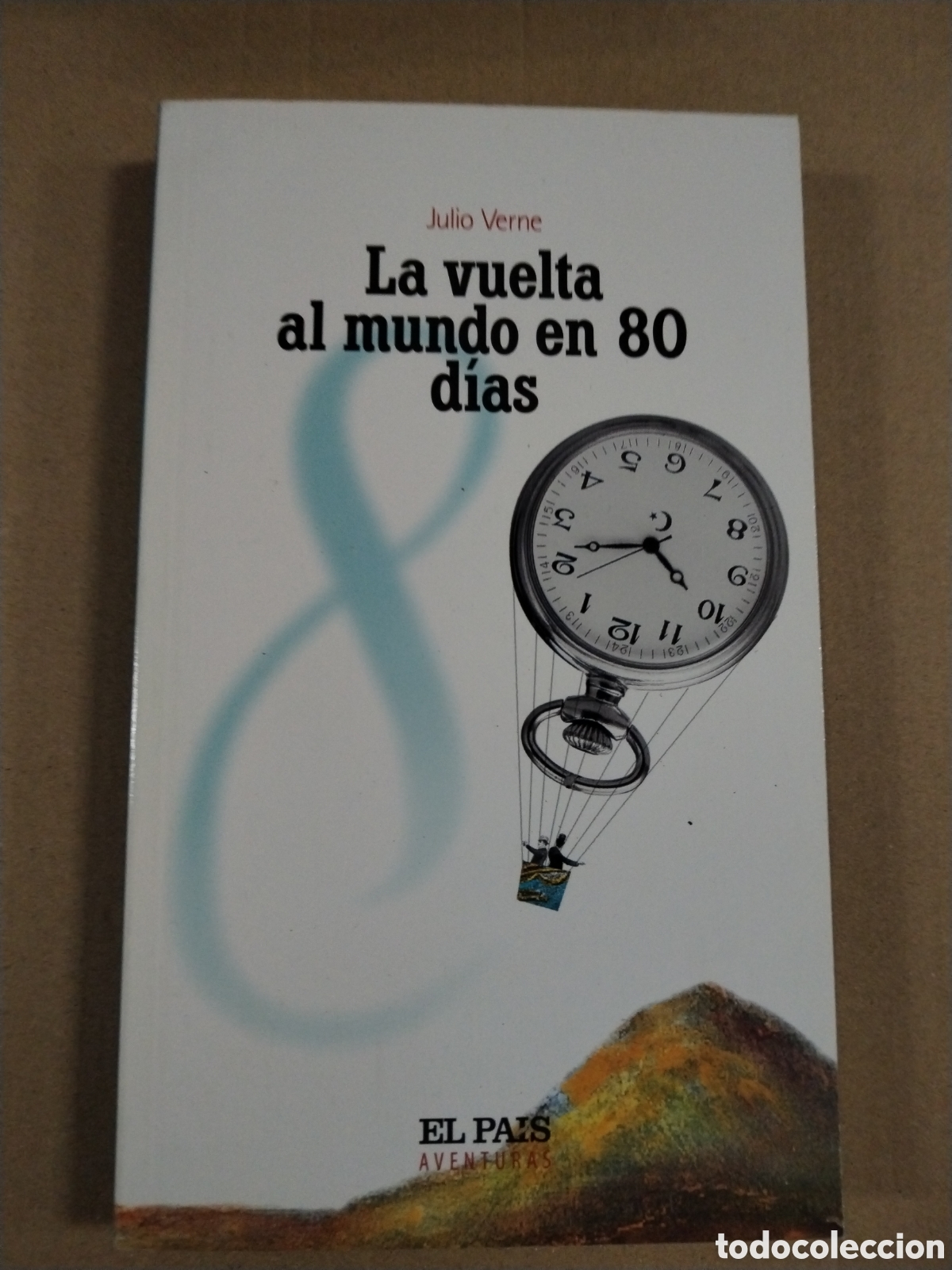 Libros: La vuelta al mundo en 80 d&iacute;as. Julio Verne.