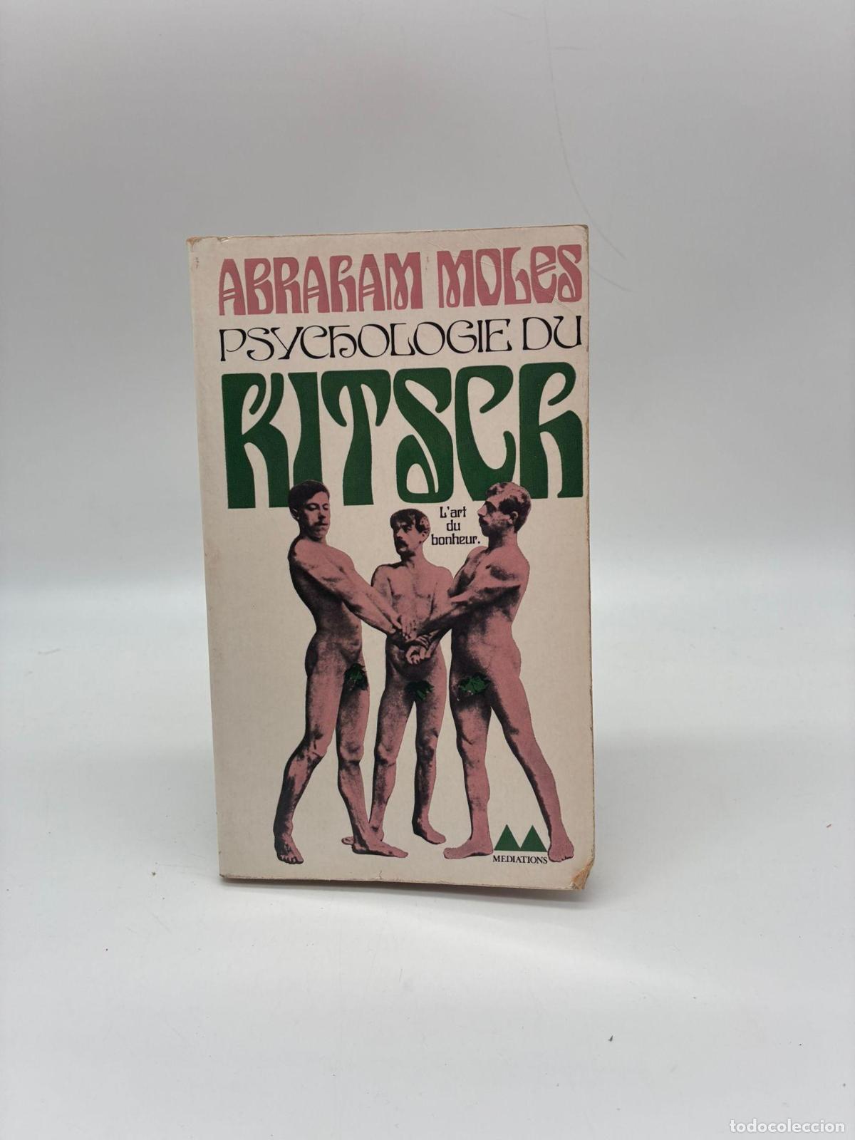 B&uuml;cher: MOLES, Abraham. - Psychologie du kisch. L'art du bonheur.