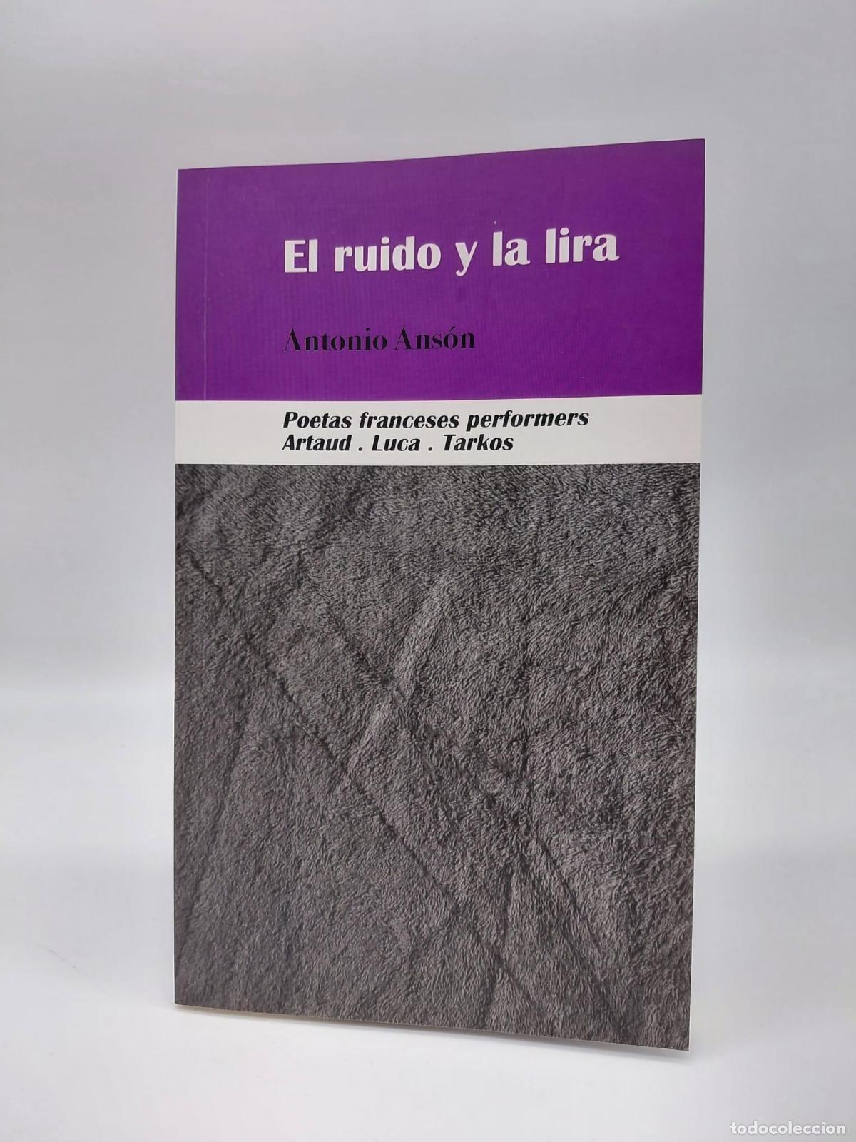 Libros: ANS&Oacute;N, Antonio. - El ruido y la lira.