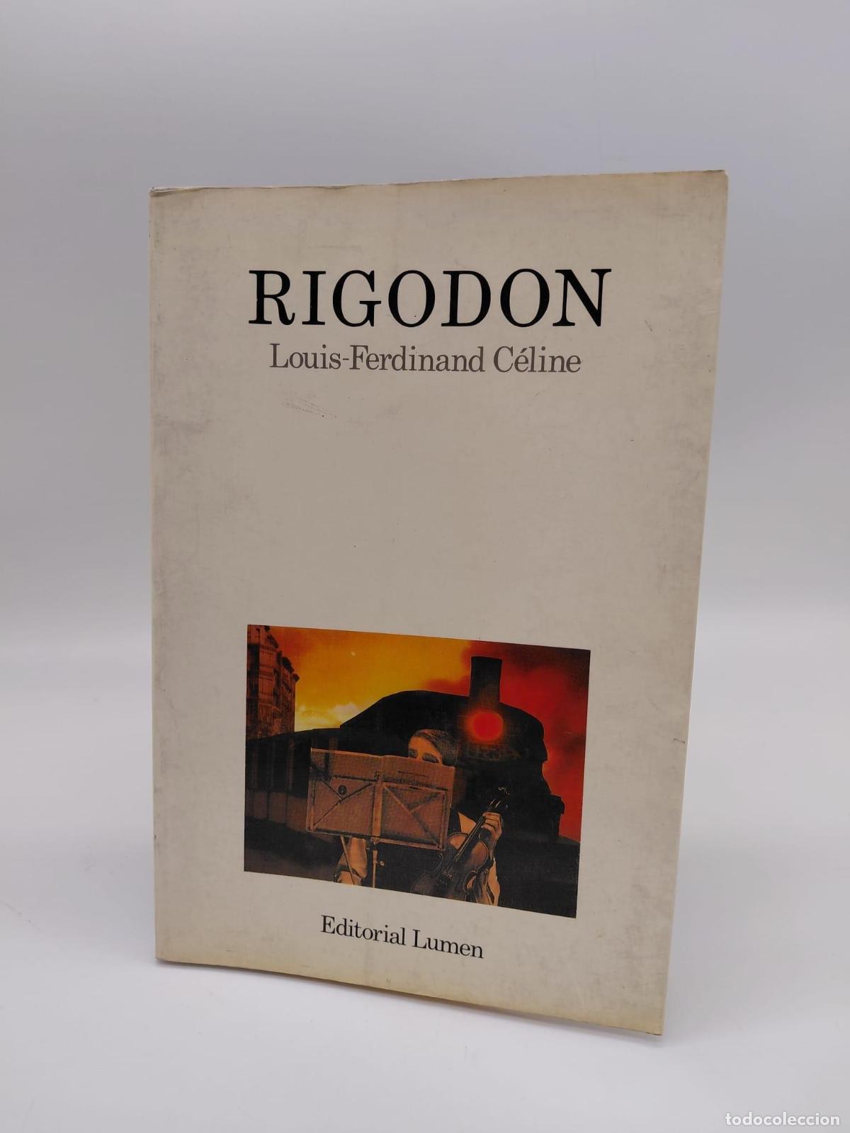 Libros: CELINE, Louis-Ferdinand. - Rigodon.