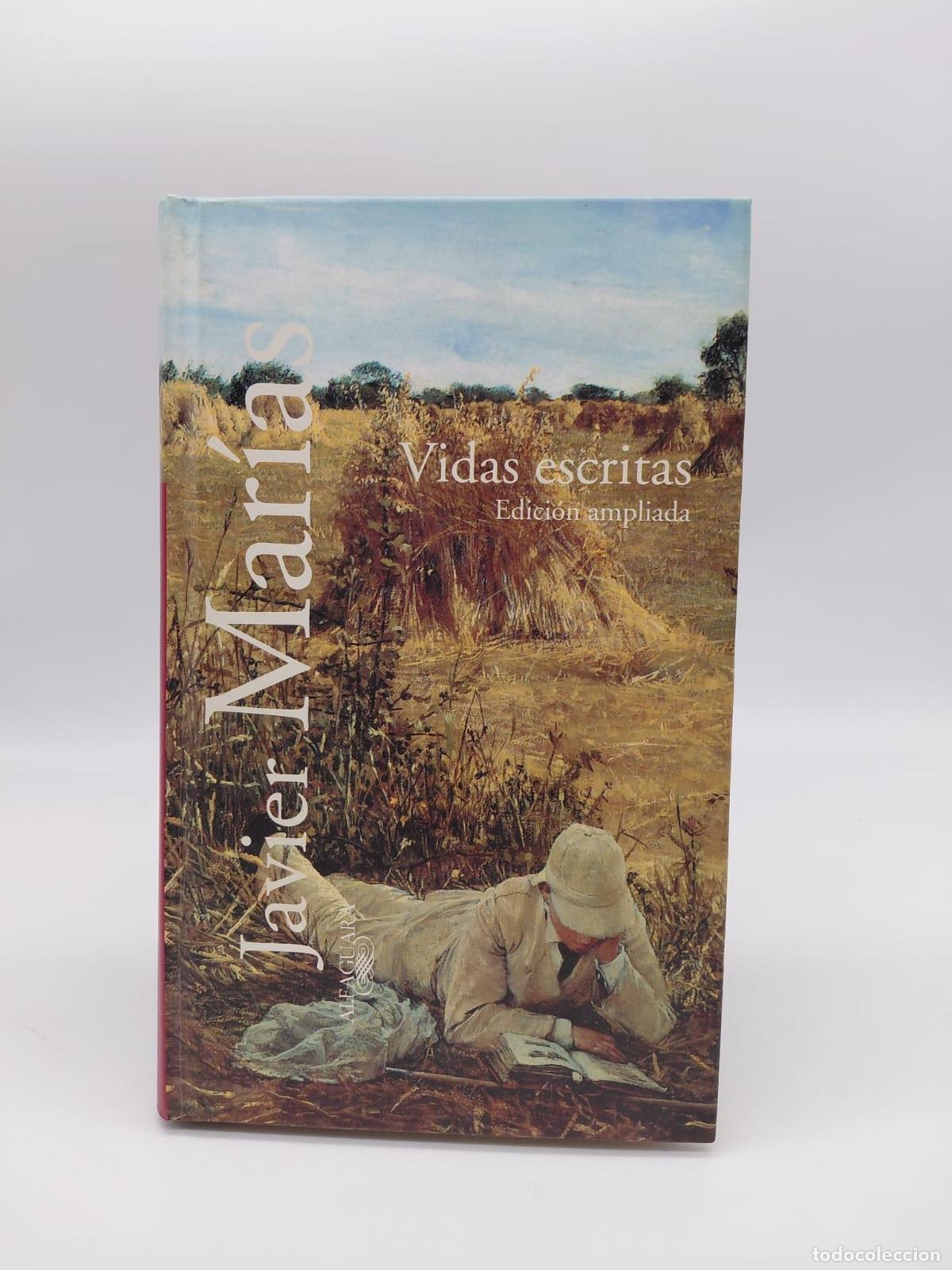 Libros: MAR&Iacute;AS, Javier. - Vidas escritas. Edici&oacute;n ampliada.