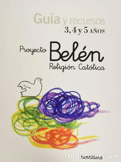 Libros: Gu&iacute;a Proyecto Bel&eacute;n Religi&oacute;n Cat&oacute;lica 3, 4 y 5 A&ntilde;os- 9788429474992