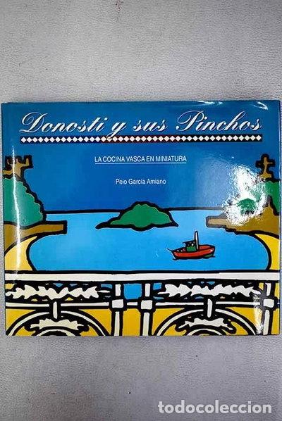 Libros: Donosti y sus pinchos- 9788488947376