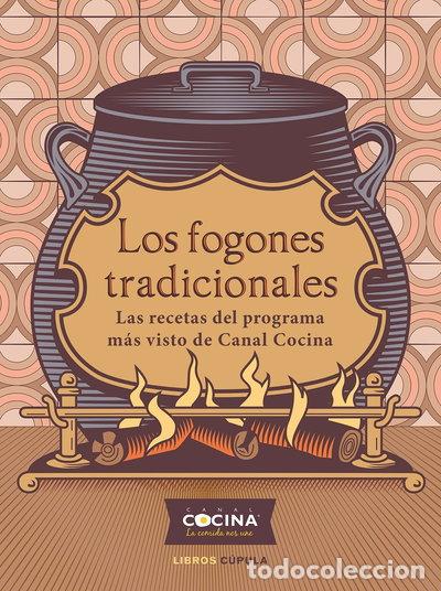 B&uuml;cher: Los fogones tradicionales- 9788448029180