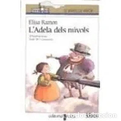 Libros: L'Adela dels n&uacute;vols- 9788476294772