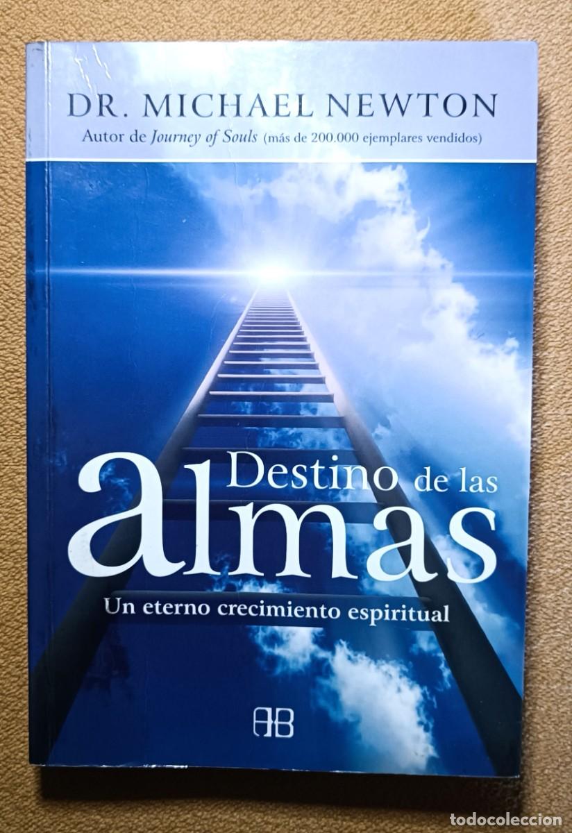 Libros: Destino de las Almas - Dr. Michael Newton (Arkano Books)