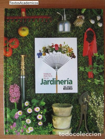 Libros: Manual Pr&aacute;ctico de la Jardiner&iacute;a- 9788403598898