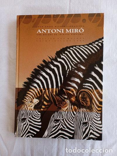 Libros: Antoni Mir&oacute;: Una d&egrave;cada de pinteu pintura- 9788440472724