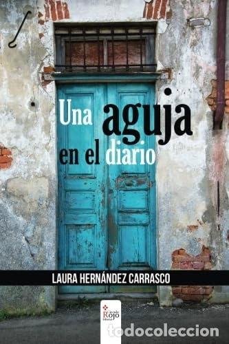Libros: Una aguja en el diario- 9788490764916