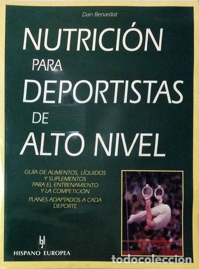 Libros: Nutrici&oacute;n para deportistas de alto nivel- 9788425514029