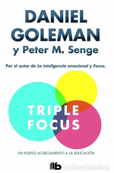 Libros: Triple Focus. Un nuevo acercamiento a la educaci&oacute;n- 9788490703168