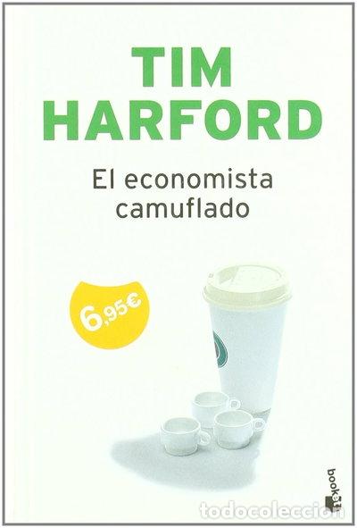 Libros: El economista camuflado- 9788484608394