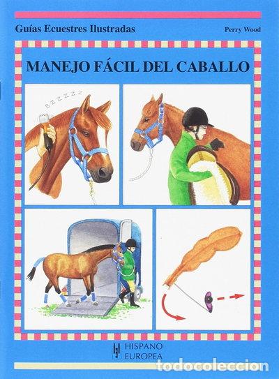 Libros: Manejo f&aacute;cil del caballo- 9788425516764