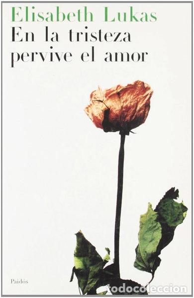 Libros: En la tristeza pervive el amor- 9788449312120