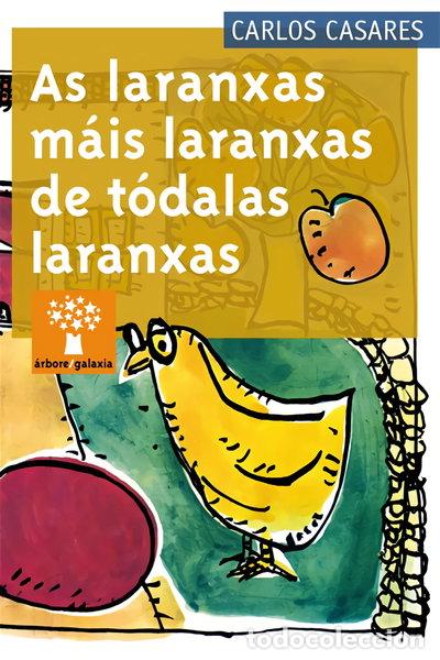 Libros: As laranxas m&aacute;is laranxas de t&oacute;dalas laranxas- 9788498651607