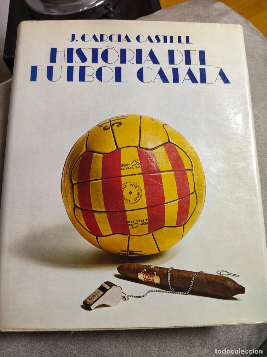 Libros: Historia del f&uacute;tbol catala - Foto 1