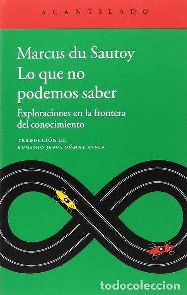 Libros: Lo que no podemos saber- 9788416748891