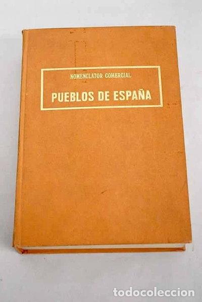 Libri di seconda mano: Pueblos de Espa&ntilde;a: nomenclator comercial- 9788430084289