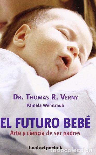 Libros: El futuro beb&eacute;- 9788492516292