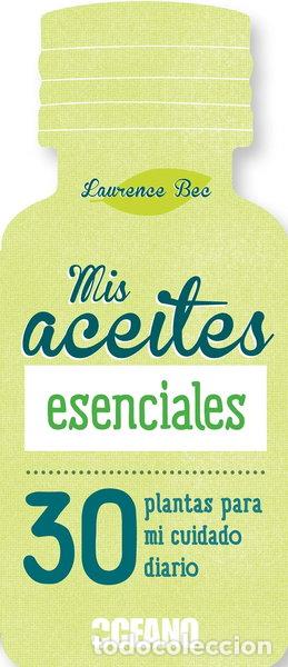 Libros: Mis aceites esenciales- 9788475568836