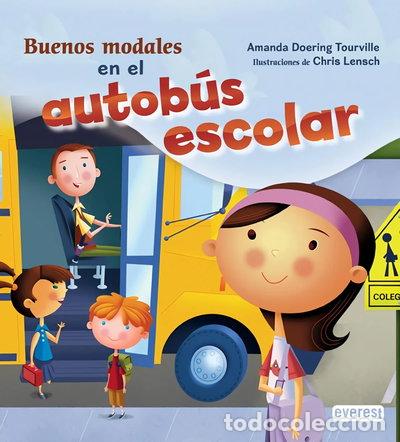 Libros: Buenos modales en el autob&uacute;s escolar- 9788444145518