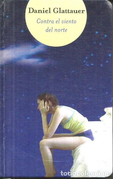 Libros: Contra el viento del norte- 9788466320054